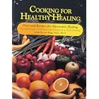 Cooking for healthy healing: A reference for healing diets and recipes by  Linda G Rector-Page
