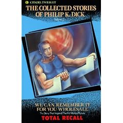We Can Remember It for You Wholesale (The Collected Short Stories of Philip K. Dick, Vol. 2)