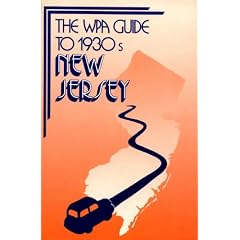 The Wpa Guide to 1930s New Jersey (American Guide Series)