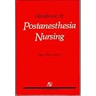 Handbook of Postanesthesia Nursing by  Mary Ellen Luczun