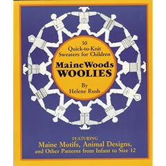 30 Quick-To-Knit Sweaters for Children: Maine Woods Woolies