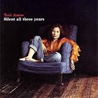 Click here to buy Silent All These Years - not mint by  Tori Amos .