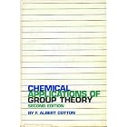 Chemical Applications of Group Theory. First Edition. by F A Cotton