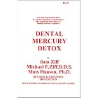 Click here to buy Dental Mercury Detox (Health Information Guide Series) by Sam Ziff, Michael F. Ziff, and Mats Hanson.