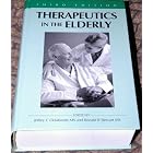 Therapeutics in the Elderly, 3rd Edition by  Juan B. Tovar, Jeffrey C. Delafuente, and Jeffrey Delafuente