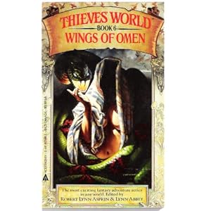 Wings of Omen (Thieves' World, Book 6) by various, Lynn Abbey, and Robert Lynn Asprin