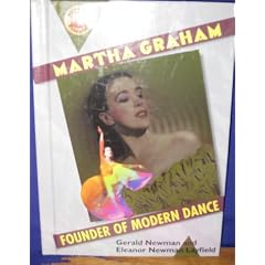 Martha Graham: Founder of Modern Dance (Book Report Biography)