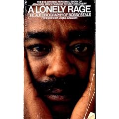 A Lonely Rage - The Autobiography of Bobby Seale