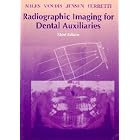Radiographic Imaging for Dental Auxiliaries by  Dale A. Miles, Margot L. Van Dis, Catherine W. Jensen, and Ann Bruno Ferretti