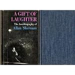 A gift of laughter;: The autobiography of Allan Sherman book cover