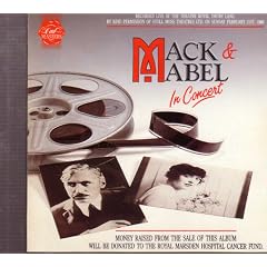 Mack & Mabel (1988 London Concert Cast)