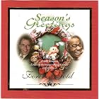 Season's Greetings by  Adolphe Adam, Irving Berlin, Ray / Livingston, Jay Evans, Franz Xaver Gruber, and Oakley Haldeman 