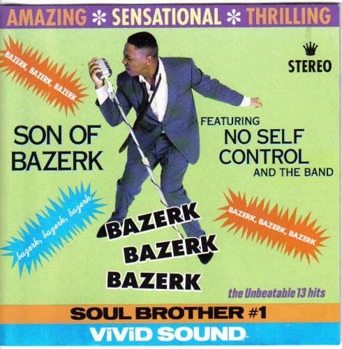 Son Of Bazerk - Bazerk, Bazerk, Bazerk Son Of Bazerk - Bazerk, Bazerk, Bazerk