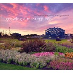 Frederik Meijer Gardens & Sculpture Park: Growing a Masterpiece