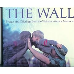 Wall: Images and Offerings from the Vietnam Veterans Memorial