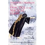 Aleister Crowley and the Practice of the Magical Diary: Including John St. John (Equinox III, 1) book cover