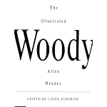 Illustrated Woody Allen Reader book cover