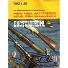 CIVIL WAR COLLECTOR'S ENCYCLOPEDIA by Francis A. Lord