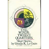  The wind's twelve quarters: Short stories  by Ursula K Le Guin