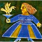 Laulu Voim: The Power of Song by Amy Catron Flores, Italian Anonymous, Kristina Boerger, BobMcFerrin, and Karen Gottlieb Mermelstein