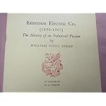 Emerson Electric Co., 1890-1965;: The history of an industrial pioneer, William Scott Snead (Newcomen address) book cover
