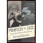Profiles in Jazz: From Sidney Bechet to John Coltrane book cover
