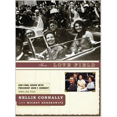 From Love Field: Our Final Hours with President John F. Kennedy