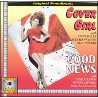 Cover Girl (1944 Film) / Good News (1947 Film) [2 on 1]