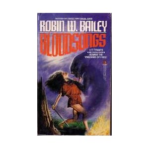 Bloodsongs (Saga of Frost) by Robin W. Bailey