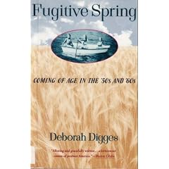 Fugitive Spring: Coming of Age in the '50s and '60s