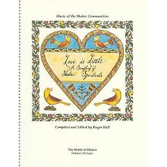 Love Is Little: A Sampling of Shaker Spirituals