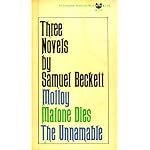 Three Novels By Samuel Beckett: Molloy, Malone Dies, the Unnamable (An Evergreen Black Cat Book) book cover