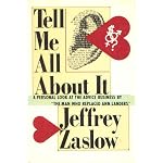 Tell Me All About It: A Personal Look at the Advice Business by "the Man Who Replaced Ann Landers" book cover