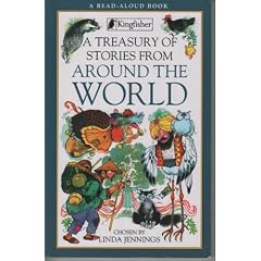 A Treasury of Stories from Around the World (A Read-Aloud Book)