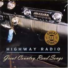Highway Radio: Great Country Road Songs by Eddie Rabbitt, Exile, The Gatlin Brothers, Mel McDaniel, and Johnny Rodriguez