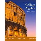College Algebra, Fifth Edition by  Richard N. Aufmann, Vernon C. Barker, and Richard D. Nation