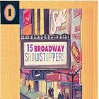 15 Broadway Showstoppers, Vol. 1 by Leonard Bernstein, Cy Coleman, John Kander, Burton Lane, and Andrew Lloyd Webber