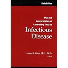 Use And Interpretation Of Tests In Infectious Disease by 