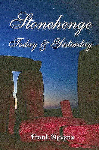Stonehenge: Today and Yesterday