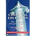 Classical Education: The Movement Sweeping America (Studies in Philanthropy)