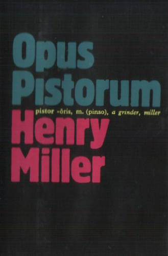 Opus Pistorum Henry Miller 9780394533742 Books