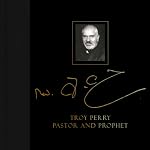 Troy Perry: Pastor and Prophet book cover