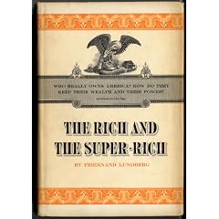 The Rich and the Super-Rich: A Study in the Power of Money Today