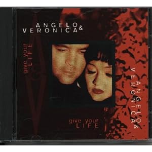 Give Your Life by Angelo & Veronica (Audio CD - 1995)