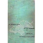 Click here to buy AN INTRODUCTION TO THE METHODS OF OPTICAL CRYSTALLOGRAPHY by  F. Donald Bloss.