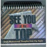 See You at the Top: Daily Motivational Thoughts from Zig Ziglar book cover