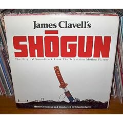 1980 Shgun Shogun TV Television Soundtrack Vinyl LP Record by Maurice Jarre, Eric Bercovici, Richard Bowden, Richard Chamberlin, and Toshir Mifune (Vinyl)