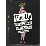 Pin-Up: The Tragedy of Betty Grable book cover