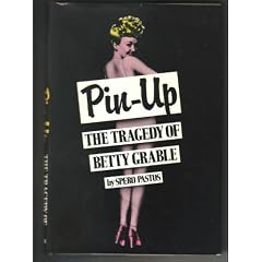 Pin-Up: The Tragedy of Betty Grable