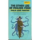 Other Log of Phileas Fogg :daw No 48 by Philip Jose Farmer